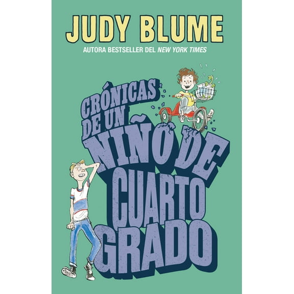 Fudge Crónicas de Un Niño de Cuarto Grado / Tales of a Fourth Grade Nothing, (Paperback)