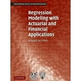 thumbnail image 2 of Modélisation de Régression avec Applications Actuarielles et Financières (Série Internationale sur la Science Actuarielle), 2 of 3