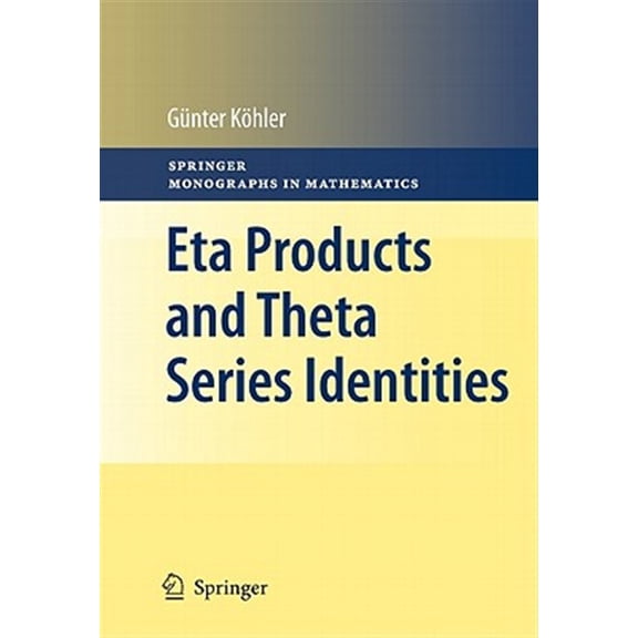 Pre-Owned Springer Monographs in Mathematics Eta Products and Theta Series Identities, (Hardcover)