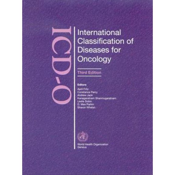 Pre-Owned International Classification of Diseases for Oncology (ICD-O) (Hardcover) 9241545348 9789241545341