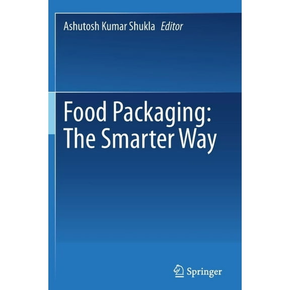 Food Packaging: The Smarter Way, (Paperback)