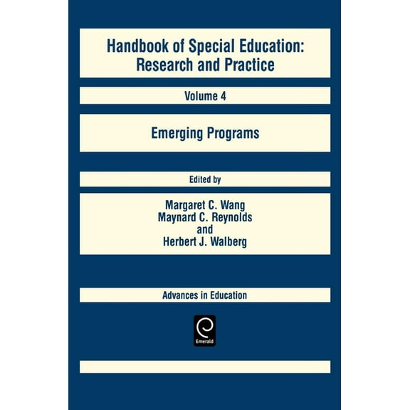 Advances in Education Handbook of Special Education: Emerging Programs, Book 4, (Hardcover)