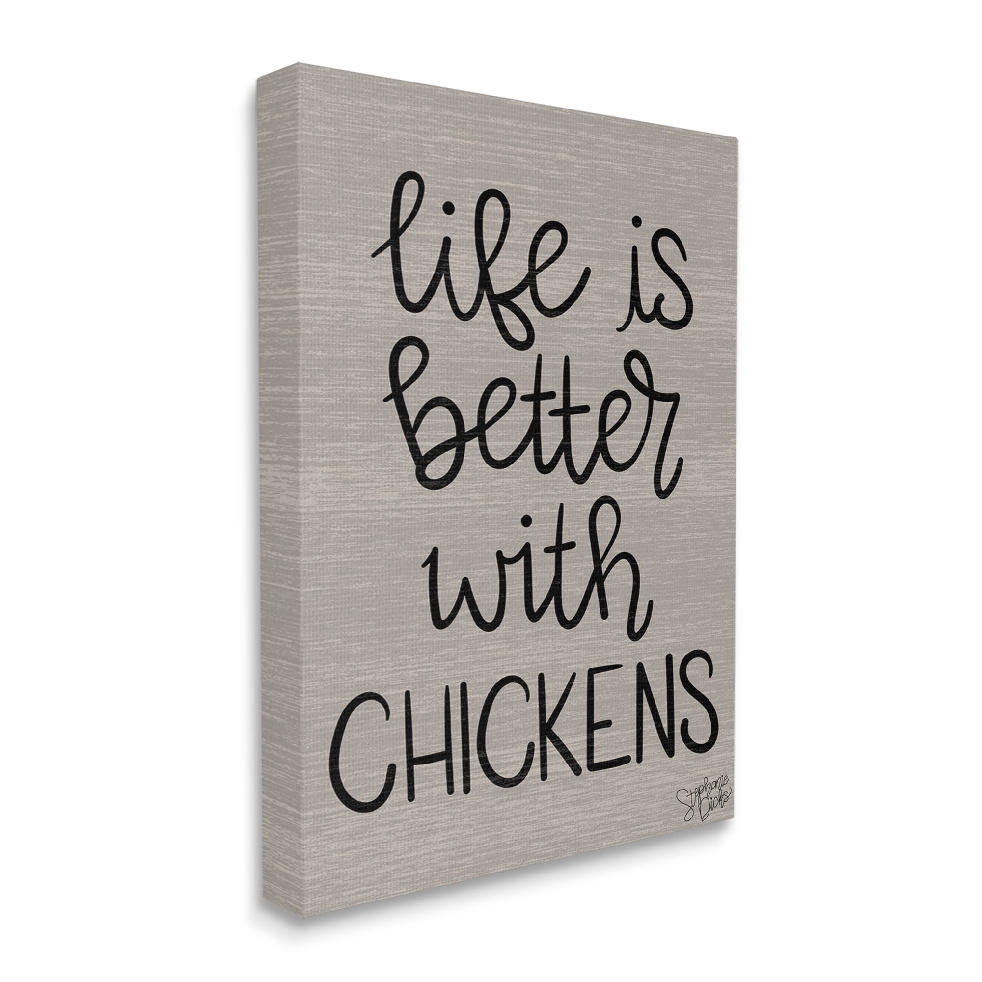 Stupell Life Better With Chickens Farmhouse Inspirational Painting Gallery Wrapped Canvas Print Wall Art