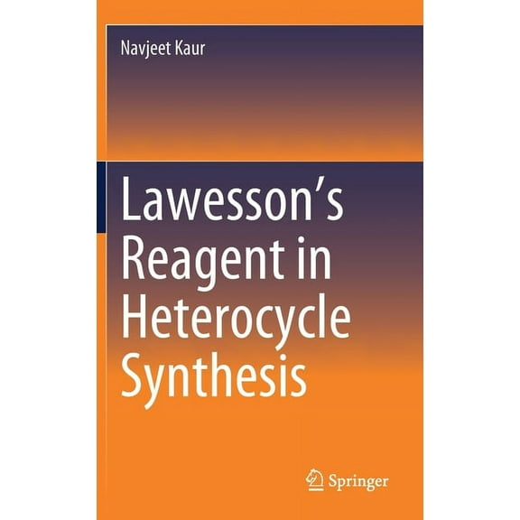 Lawesson's Reagent in Heterocycle Synthesis, (Hardcover)