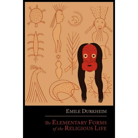 The Elementary Forms of the Religious Life, (Paperback)
