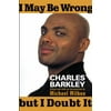 I May Be Wrong but I Doubt It [Hardcover - Used]