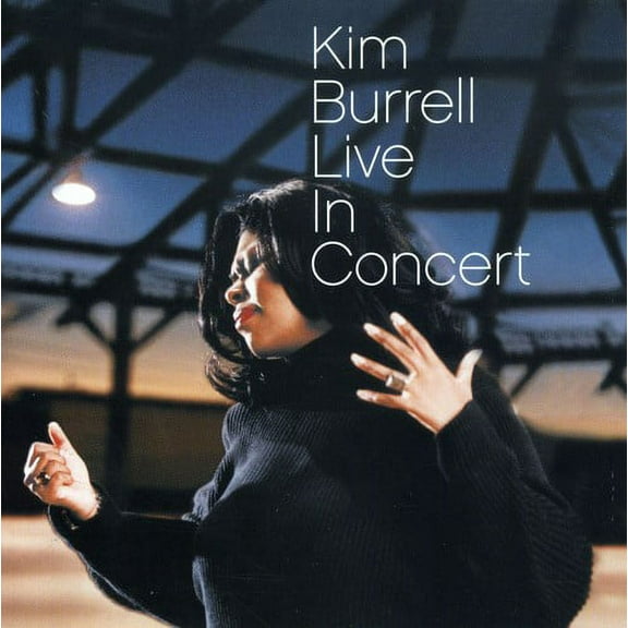 Kim Burrell - Live in Concert - Music & Performance - CD