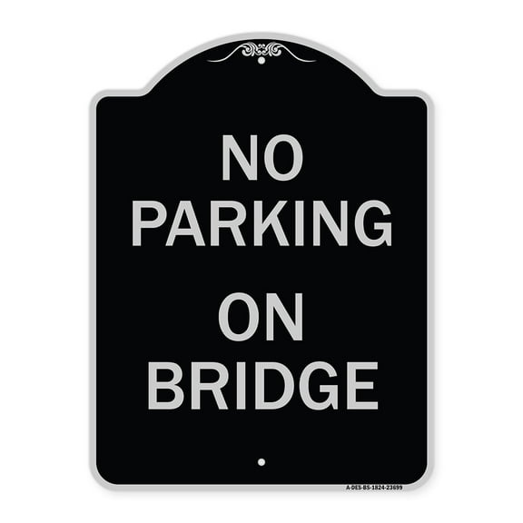 SignMission Designer Series Sign - No Parking on Bridge | Black & Silver 18" x 24" Heavy-Gauge Aluminum Architectural Sign | Protect Your Business & Municipality | Made in the USA