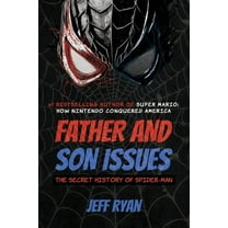 Father and Son Issues: The Secret History of Spider-Man, (Paperback)