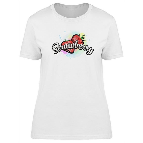 Strawberry With Colorful Art T-Shirt Women -Image by Shutterstock, Female x-Large