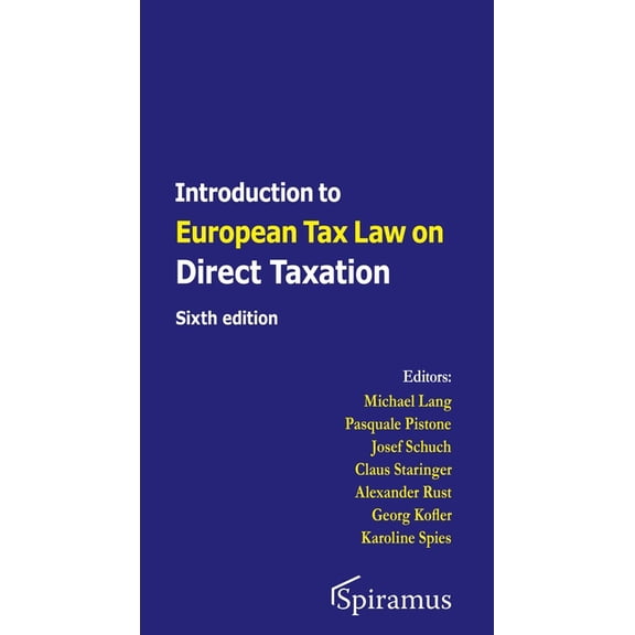 Introduction to European Tax Law on Direct Taxation: Sixth Edition, (Paperback)