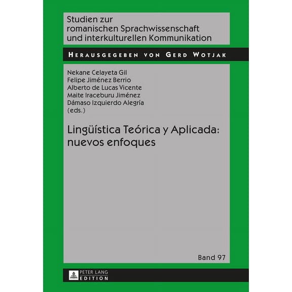 Studien Zur Romanischen Sprachwissenschaft Und Interkulturel: Lingueística Teórica y Aplicada: nuevos enfoques (Hardcover)