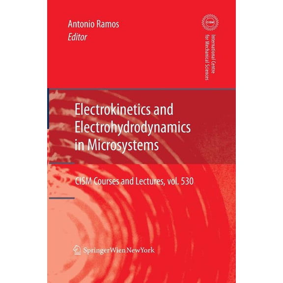 CISM International Centre for Mechanical Electrokinetics and Electrohydrodynamics in Microsystems, Book 530, (Paperback)
