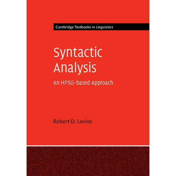 Cambridge Textbooks in Linguistics Syntactic Analysis: An Hpsg-Based Approach, (Paperback)