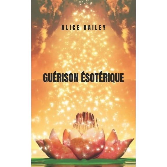Guérison ésotérique : auto-guérison spirituelle dans un livre magnifique (Paperback)