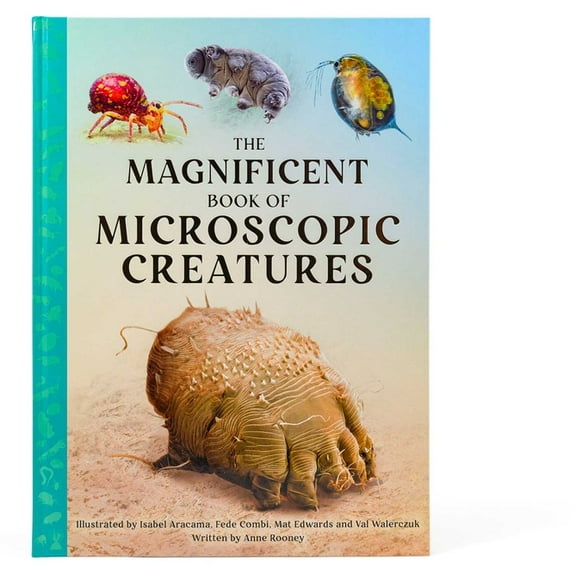 Magnificent Book of The Magnificent Book of Microscopic Creatures, (Hardcover)