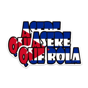 (2 Pack) Asere Que Bola Stickers - Funny Cuban Saying Havana Cuba - 5 Inches On Longest Side - Premium Vinyl - for Cars, Trucks, Skateboards, Laptops - Made in USA - BMCS1637