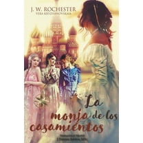 Conde J.W. Rochester La Monja de los Casamientos, (Paperback)