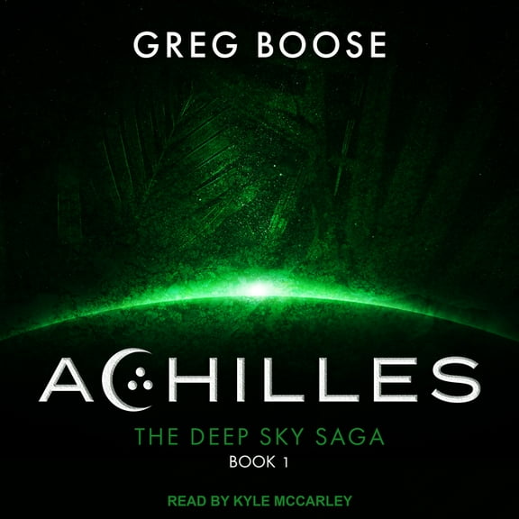 Deep Sky Saga: Achilles (Audiobook)