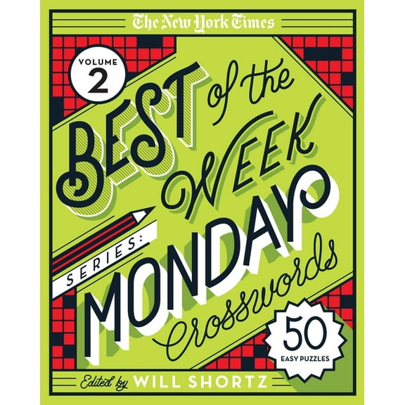 The New York Times Best of the Week Series 2: Monday Crosswords: 50 Easy Puzzles, (Spiral-Bound)