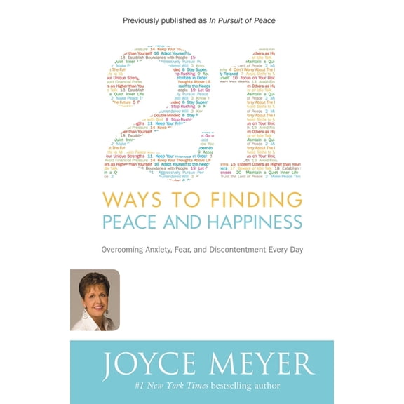 21 Ways to Finding Peace and Happiness: Overcoming Anxiety, Fear, and Discontentment Every Day, (Paperback)