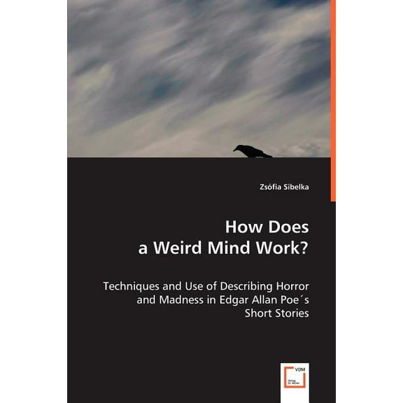 How Does a Weird Mind Work? (Paperback)