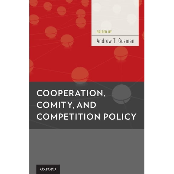 Cooperation, Comity, and Competition Policy, (Hardcover)