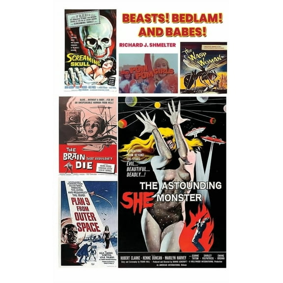 Beasts! Bedlam! And Babes! (hardback), (Hardcover)