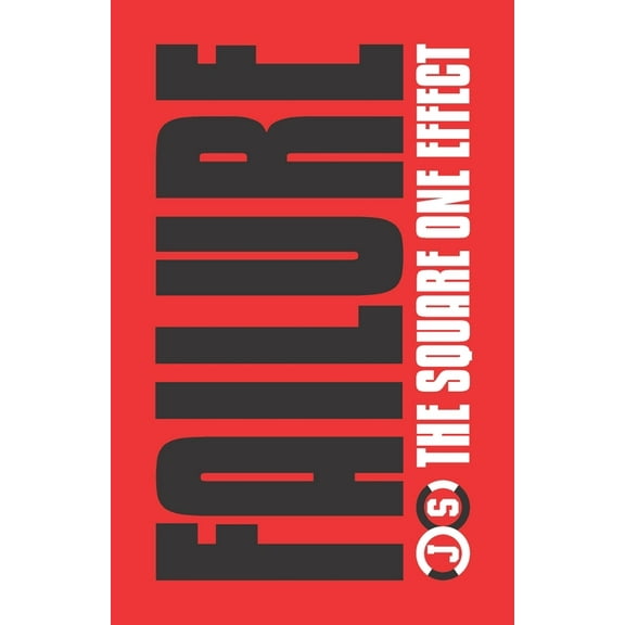 Failure: The Square One Effect (Paperback)