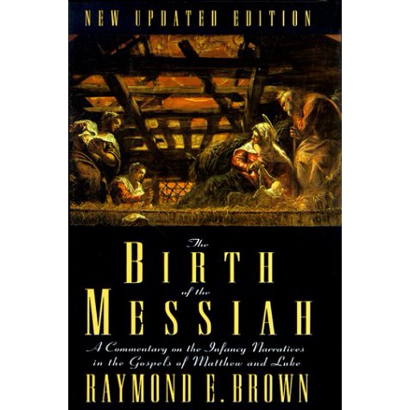 Pre-Owned The Birth of the Messiah (Anchor Bible Reference Library) (Hardcover) 0385472021 9780385472029