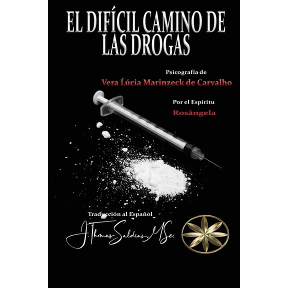 El Difícil Camino de las Drogas, (Paperback)