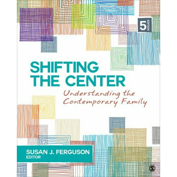 Pre-Owned Shifting the Center: Understanding Contemporary Families Paperback