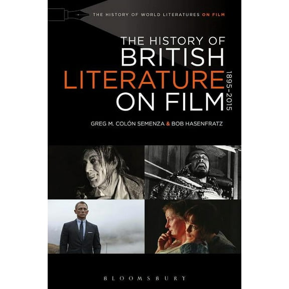 History of World Literatures on Film The History of British Literature on Film, 1895-2015, (Paperback)