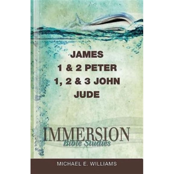 Pre-Owned Immersion Bible Studies: James, 1 & 2 Peter, 1, 2 & 3 John, Jude (Paperback) 1426709889 9781426709883