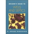 thumbnail image 1 of Pre-Owned Builder's Guide to Wells and Septic Systems (Paperback) 0070718393 9780070718395, 1 of 1