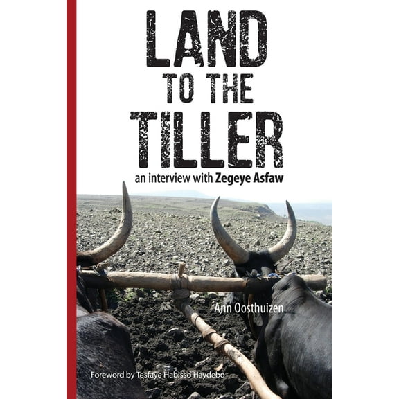 Land to the Tiller: an interview with Zegeye Asfaw, (Paperback)
