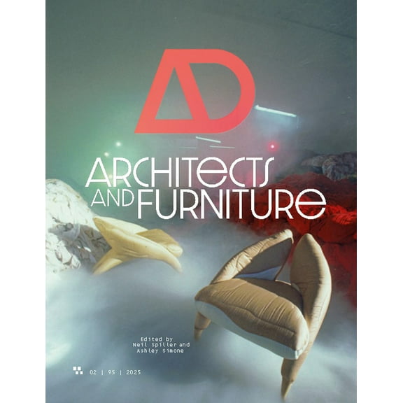 Architectural Design Journal AD Journal 95:2: Architects and Furniture, (Paperback)
