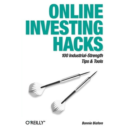 Online Investing Hacks: 100 Industrial-Strength Tips & Tools (Paperback - Used) 0596006772 9780596006778