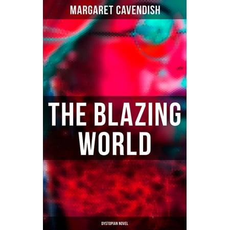 The Blazing World (Dystopian Novel) - eBook