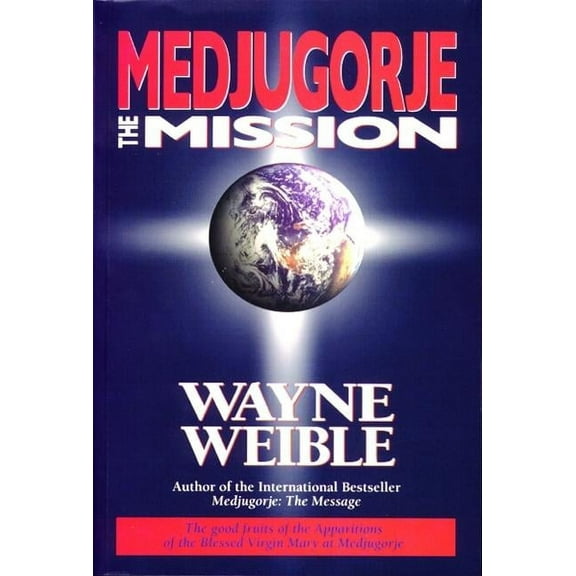 Medjugorje The Mission (Paperback)
