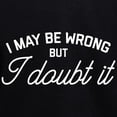 thumbnail image 3 of CafePress - I May Be Wrong - Pullover Hoodie, Classic & Comfortable Hooded Sweatshirt, 3 of 4
