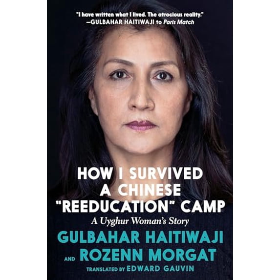 Pre-Owned How I Survived a Chinese Reeducation Camp: A Uyghur Woman's Story (Hardcover) 1644211483 9781644211489
