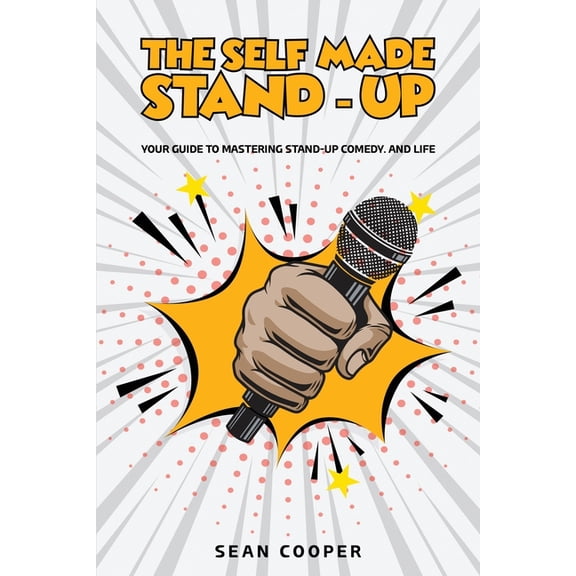 The Self Made Stand-Up, (Paperback)