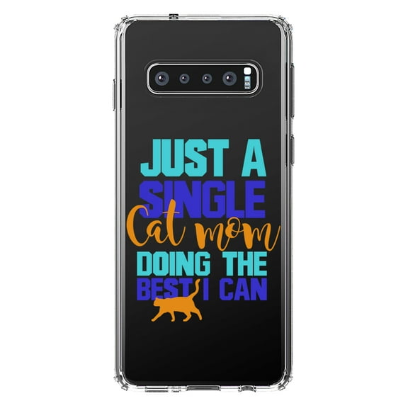 DistinctInk Clear Shockproof Hybrid Case for Samsung Galaxy S10 (6.1" Screen) - TPU Bumper Acrylic Back Tempered Glass Screen Protector - Just a Single Cat Mom Doing The Best