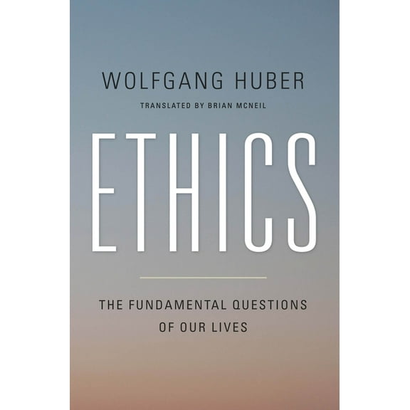Ethics: The Fundamental Questions of Our Lives, (Paperback)