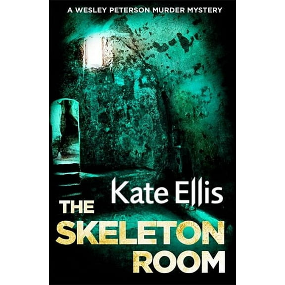 Wesley Peterson The Skeleton Room, (Paperback)