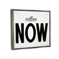 thumbnail image 3 of Stupell Industries Coffee Now Phrase Food & Beverage Painting Gray Floater Framed Art Print Wall Art, 31 x 25, 3 of 9