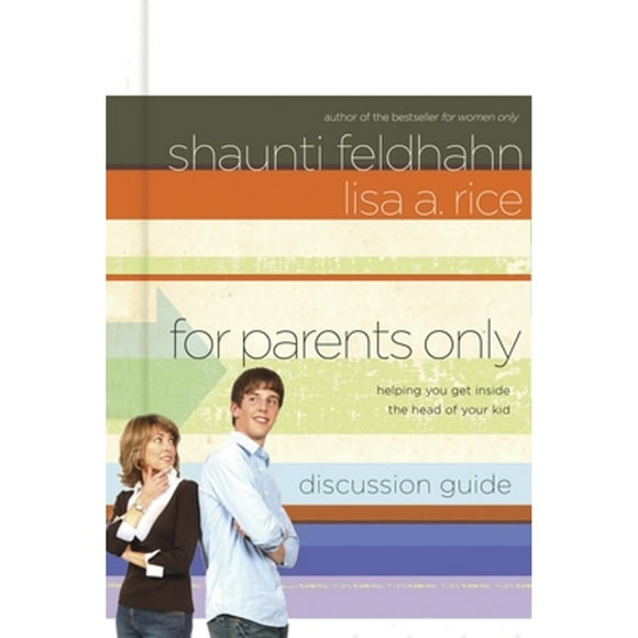Pre-Owned For Parents Only: Discussion Guide (Paperback 9781590529904) by Shaunti Feldhahn, Lisa A Rice