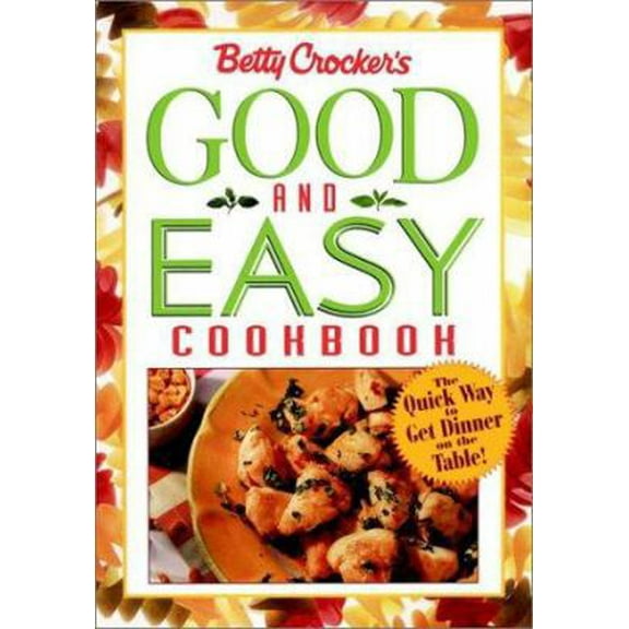 Pre-Owned Betty Crocker's Good and Easy Cookbook (Plastic Comb) 002862288X 9780028622880