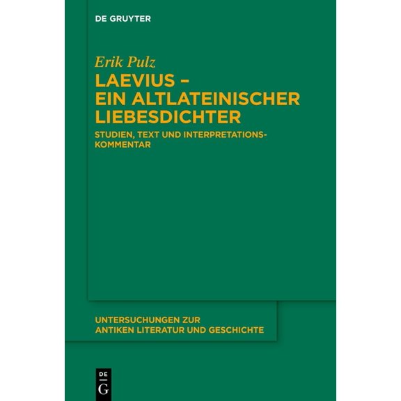 Untersuchungen Zur Antiken Literatur Und Laevius - ein altlateinischer Liebesdichter, Book 153, (Hardcover)